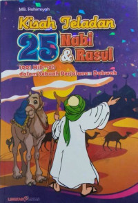 Kisah teladan 25 Nabi dan rasul 1001 hikmah