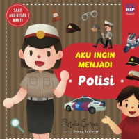 Aku Ingin Menjadi Polisi