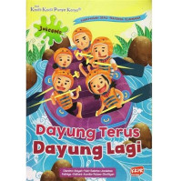 Dayung Terus Dayung Lagi