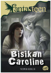 Fantasteen Bisikan Caroline