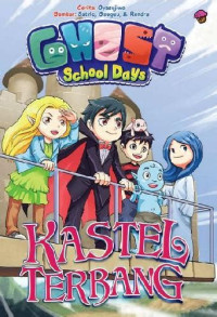 Ghost School Days Kastel Terbang