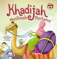 Khadijah Muslimah Pertama