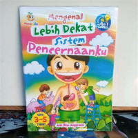 Mengenal Lebih dekat sistem Pencernaanku