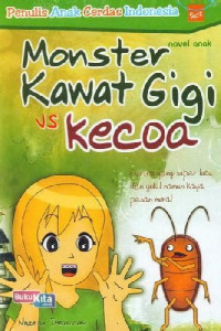 Monster Kawat Gigi Vs Kecoa